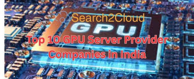 Top 10 GPU Server Provider Companies in India